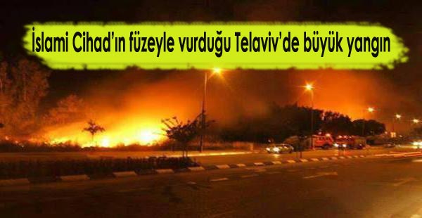 Photo of İslami Cihad’ın Telaviv’i vurması sonucu kontrol altına alınamayan yangınlar çıktı