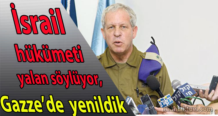 Photo of Siyonist Tümgeneral Giora Eiland: İsrail hükümeti yalan söylüyor, Gazze’de yenildik