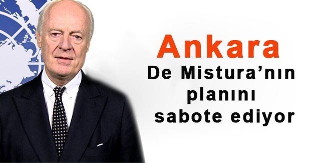 Photo of Ankara De Mistura’nın planını sabote ediyor