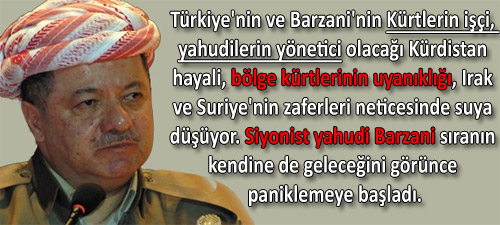 Photo of Siyonist yahudi Barzani paniklemeye başladı