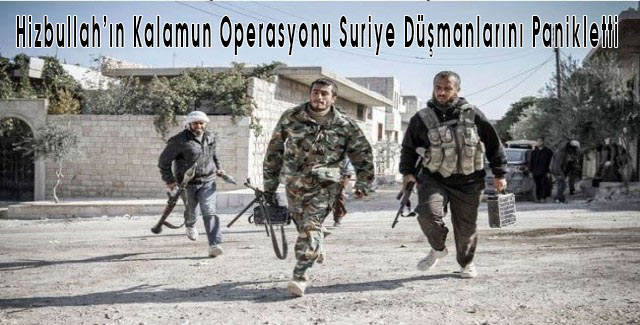 Photo of Hizbullah’ın Kalamun Operasyonu Suriye Karşıtlarını Panikletti